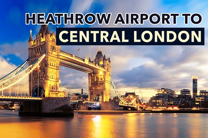 Heathrow Airport to Central London Private Transfers - Key points at a glance